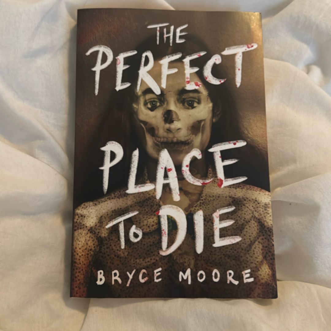 The Perfect Place to Die