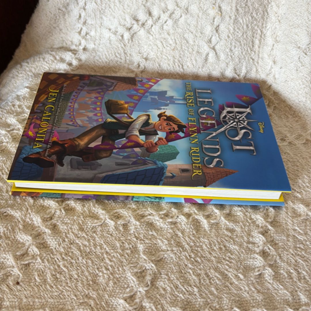 Lost Legends: the Rise of Flynn Rider by Jen Calonita