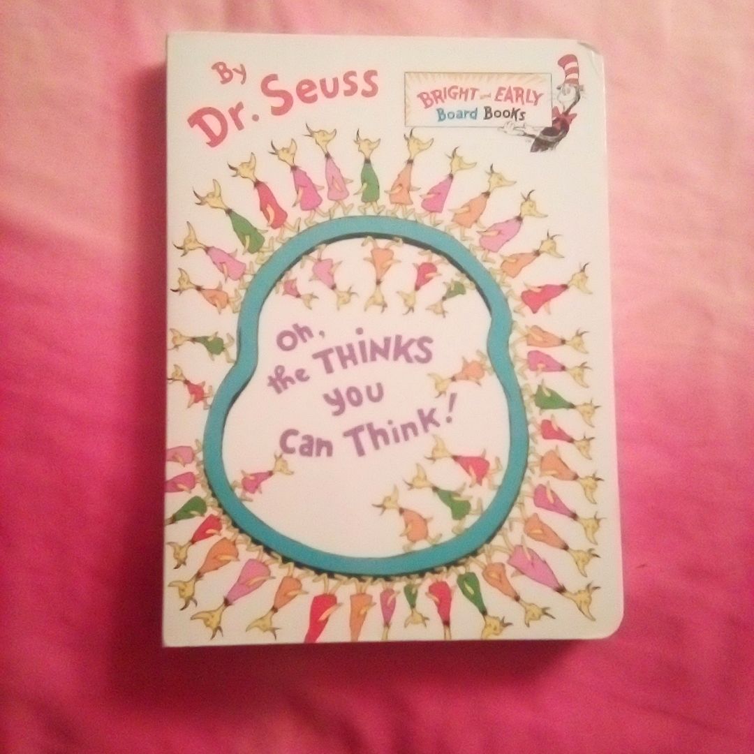Oh, the Thinks You Can Think!