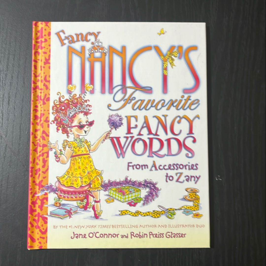 Fancy Nancy's Favorite Fancy Words