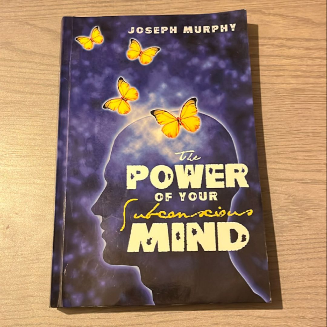 The Power of Your Subconscious Mind