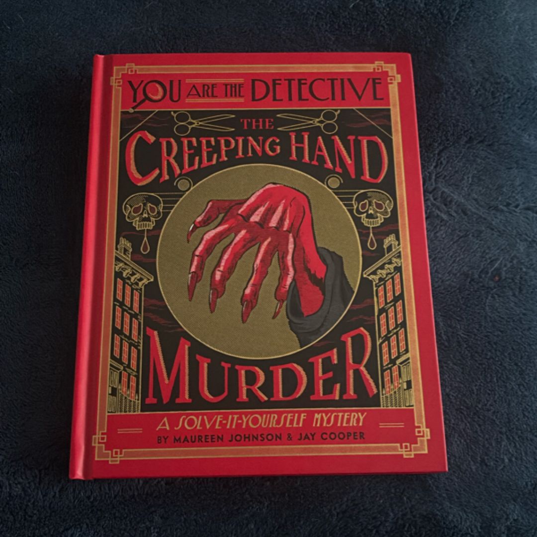 You Are the Detective: the Creeping Hand Murder