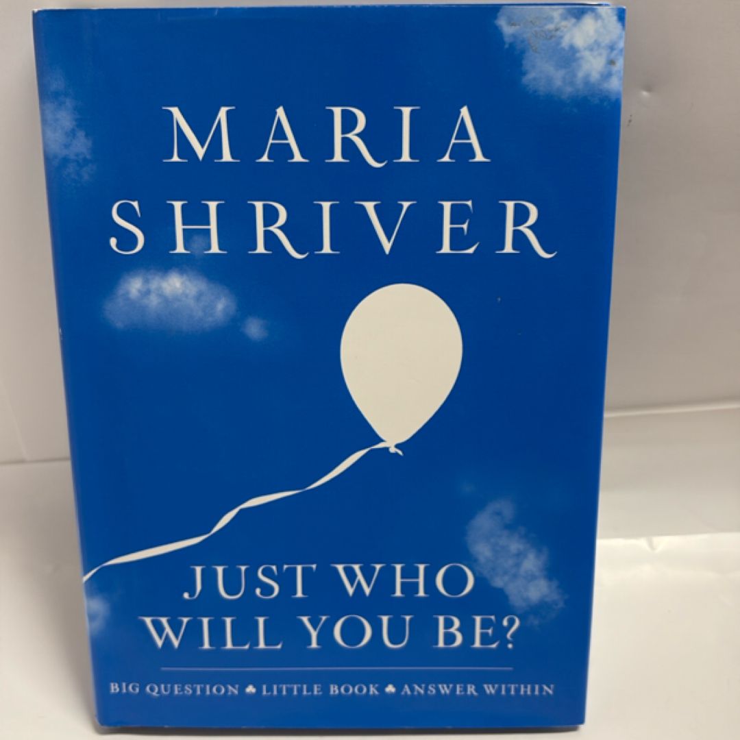 Just Who Will You Be?