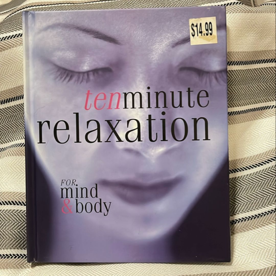 Ten Minute Relaxation For Mind & Body