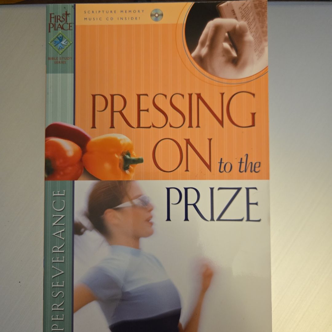 Pressing on to the Prize