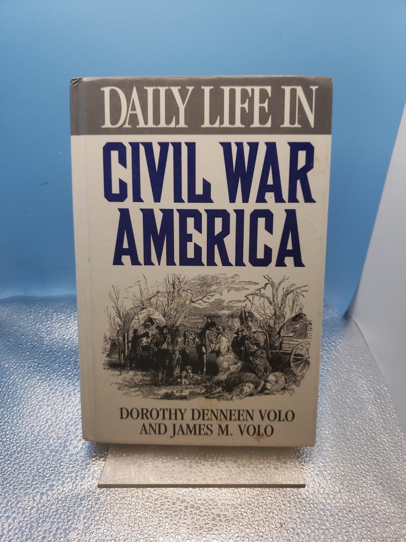 Daily Life in Civil War America