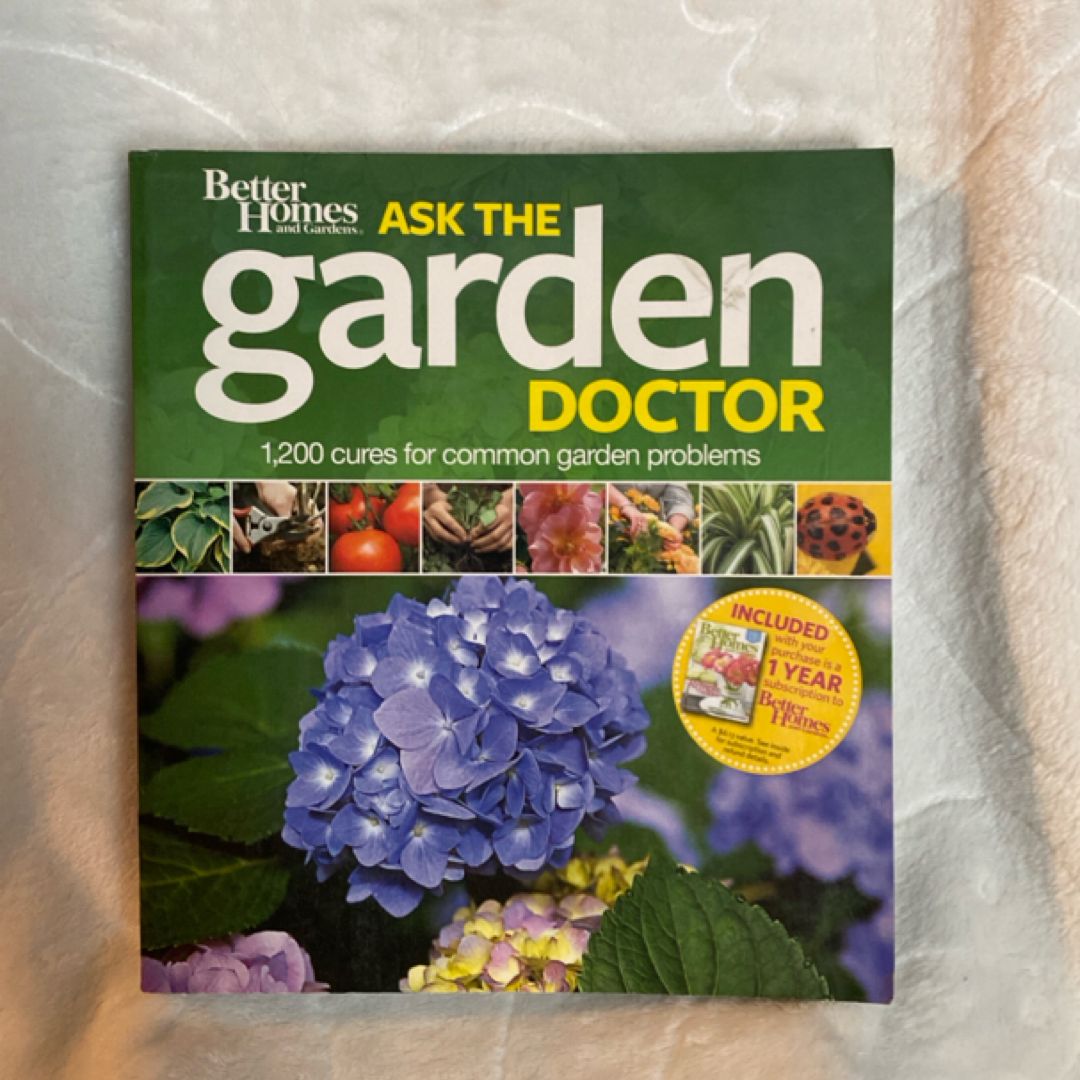 Better Homes and Gardens Ask the Garden Doctor