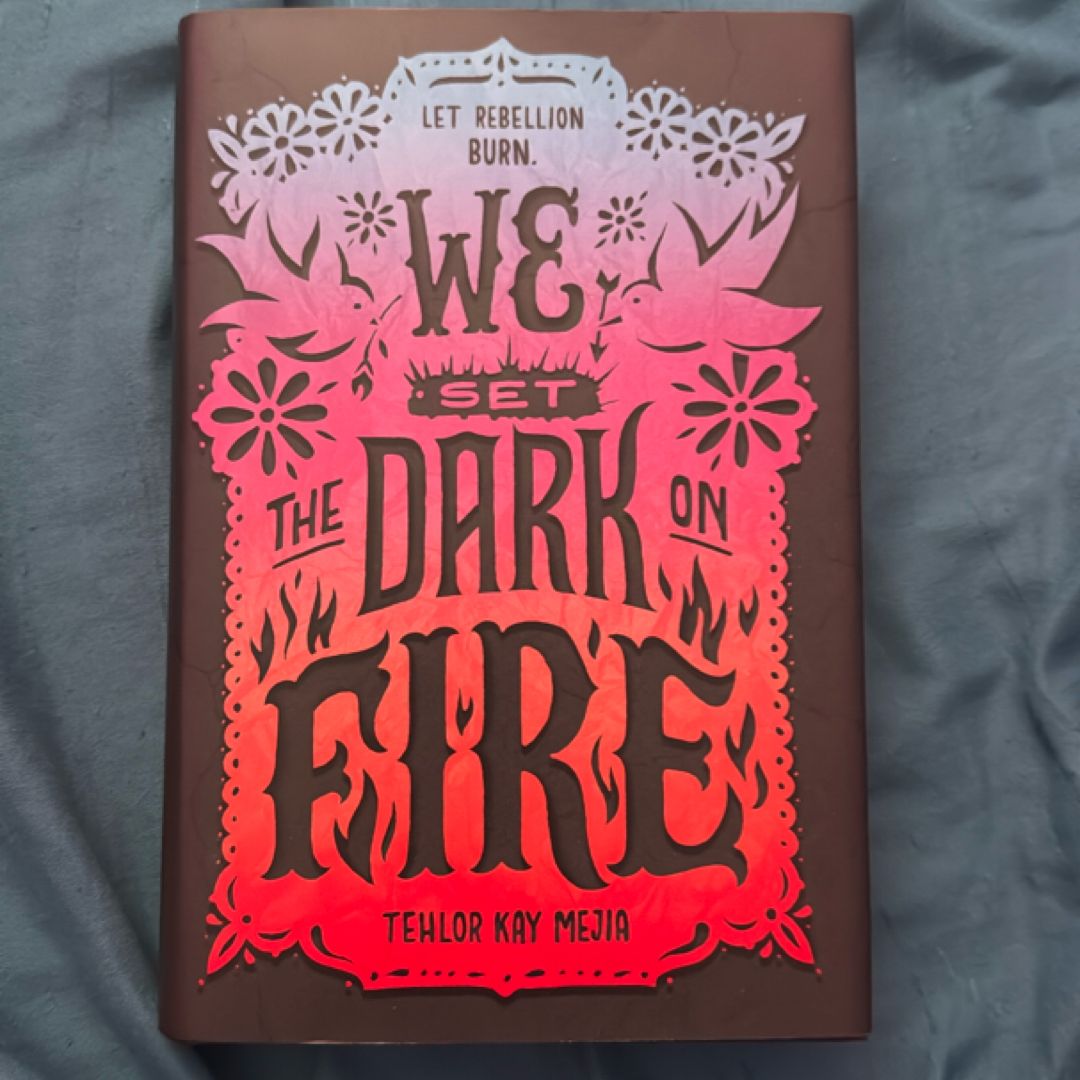 We Set the Dark on Fire