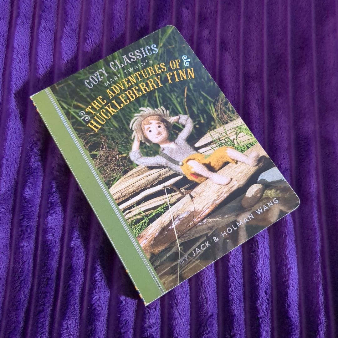 Cozy Classics: the Adventures of Huckleberry Finn