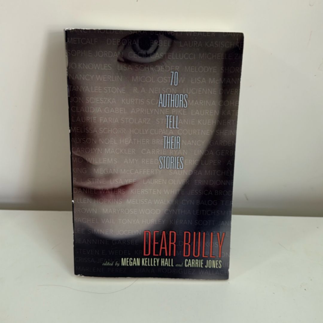 Dear Bully: Seventy Authors Tell Their Stories