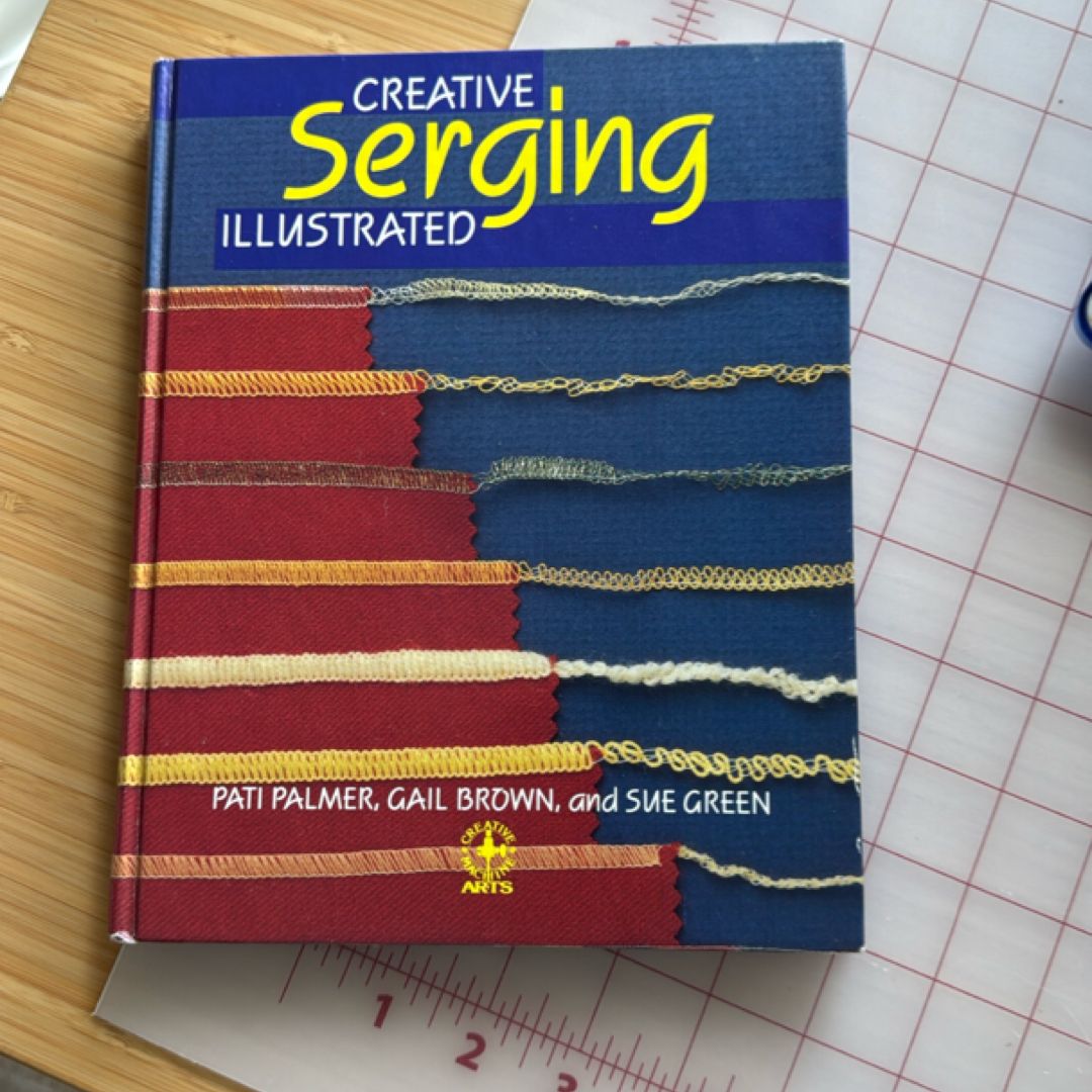 Creative Serging Illustrated