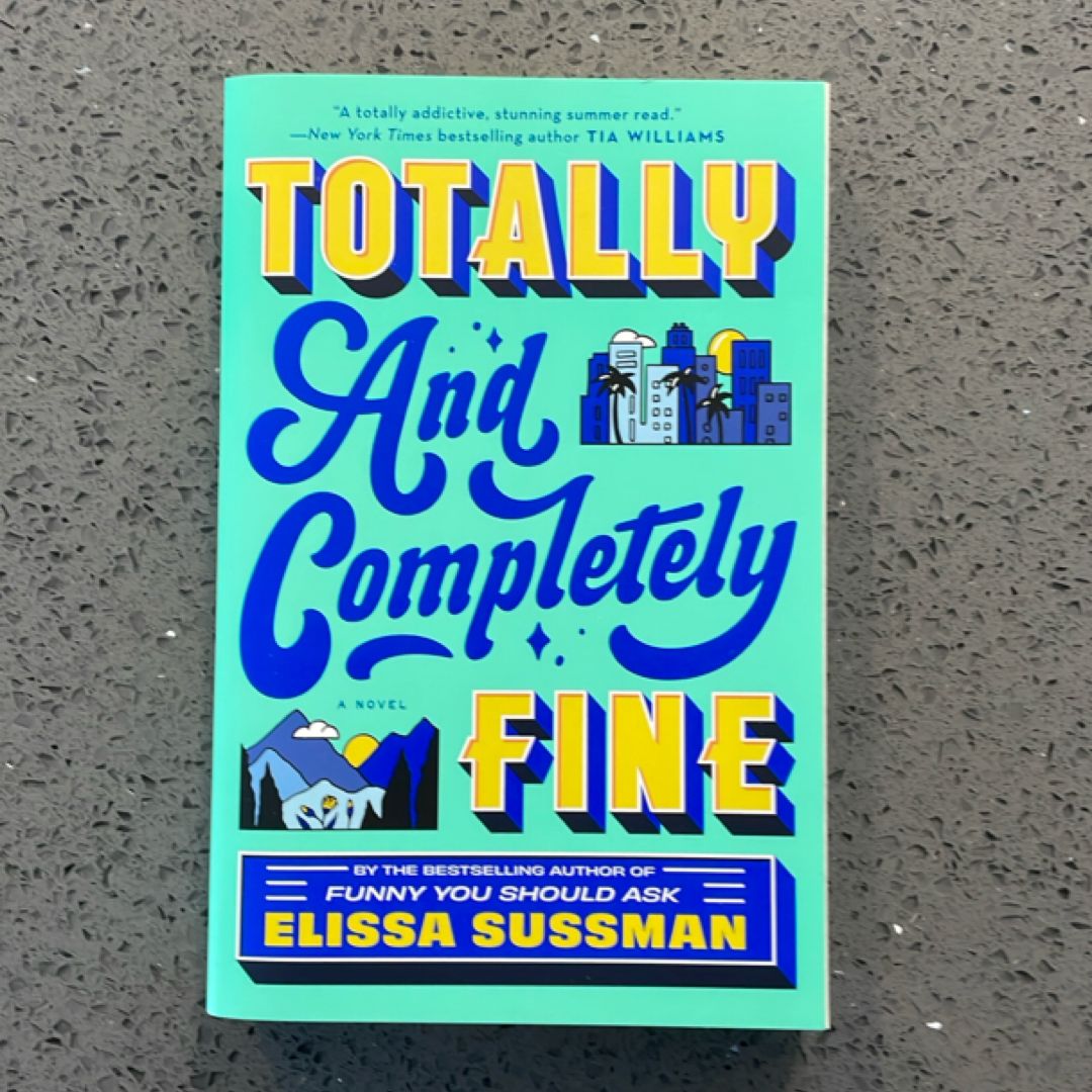 Totally and Completely Fine