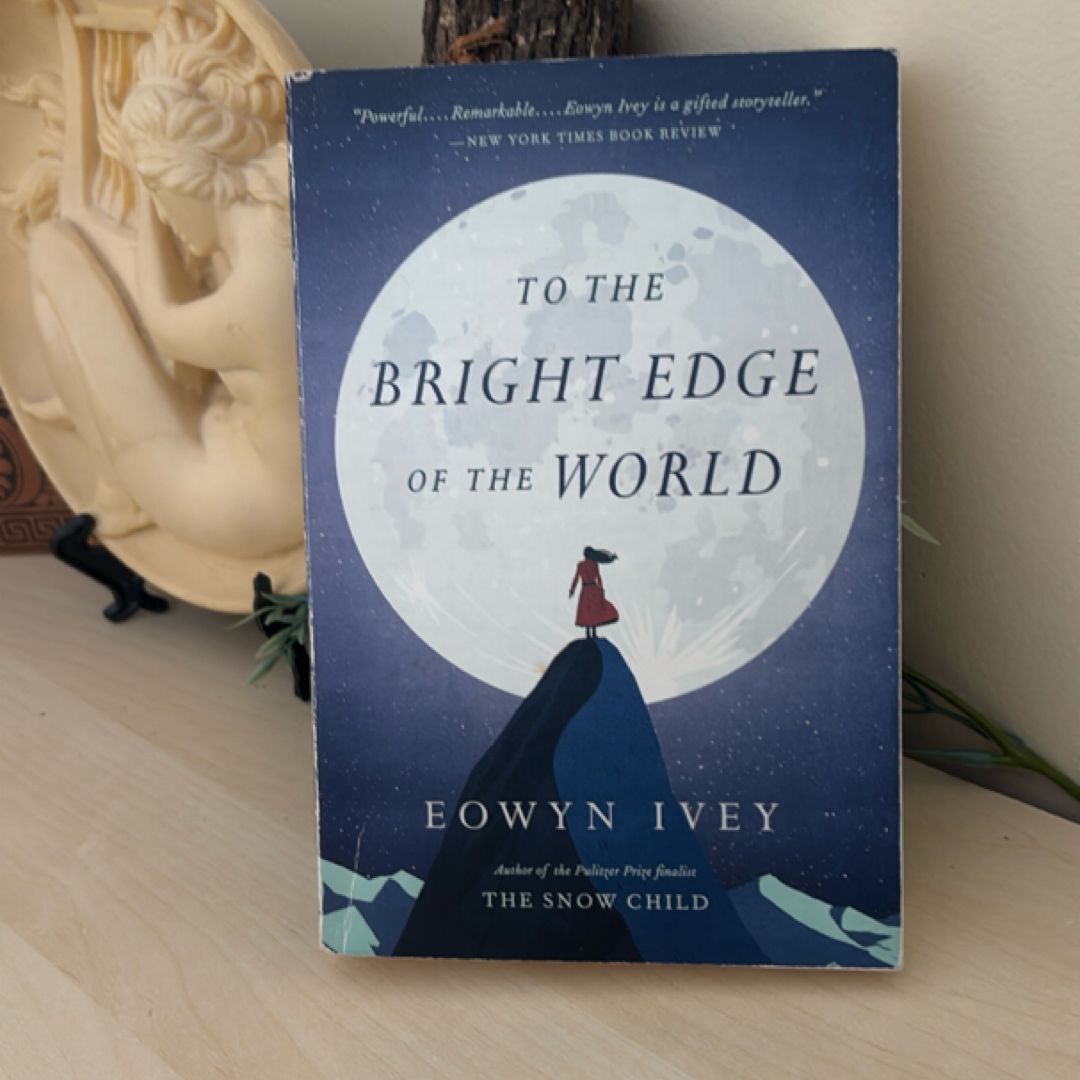 To the Bright Edge of the World