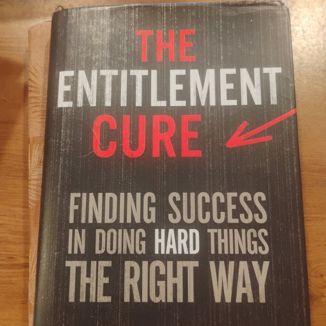 The Entitlement Cure