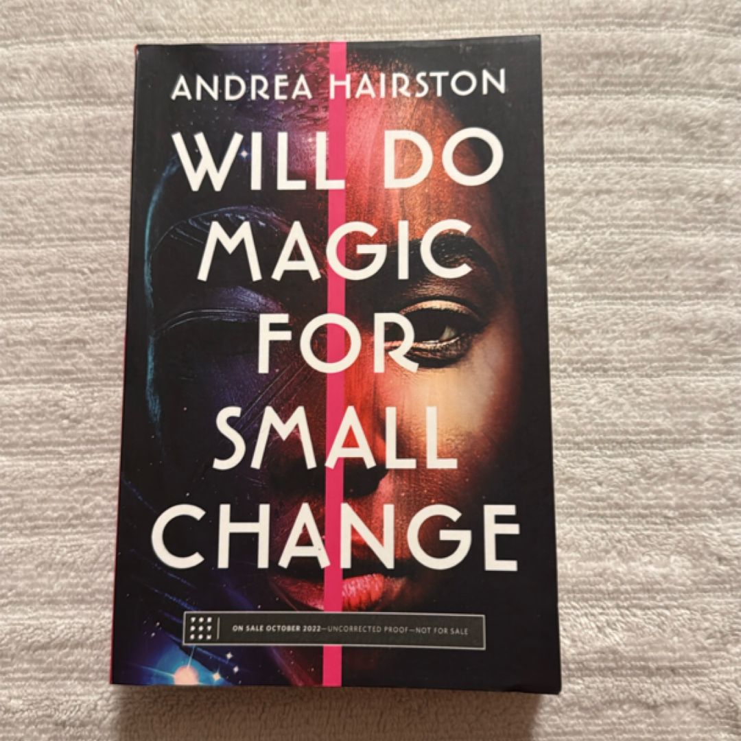 Will Do Magic for Small Change