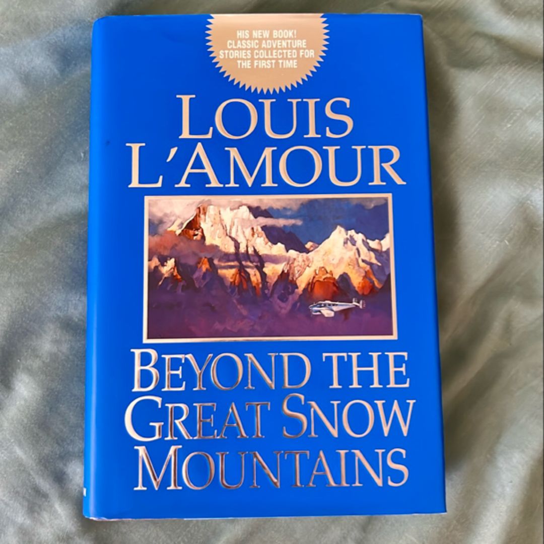 Beyond the Great Snow Mountains