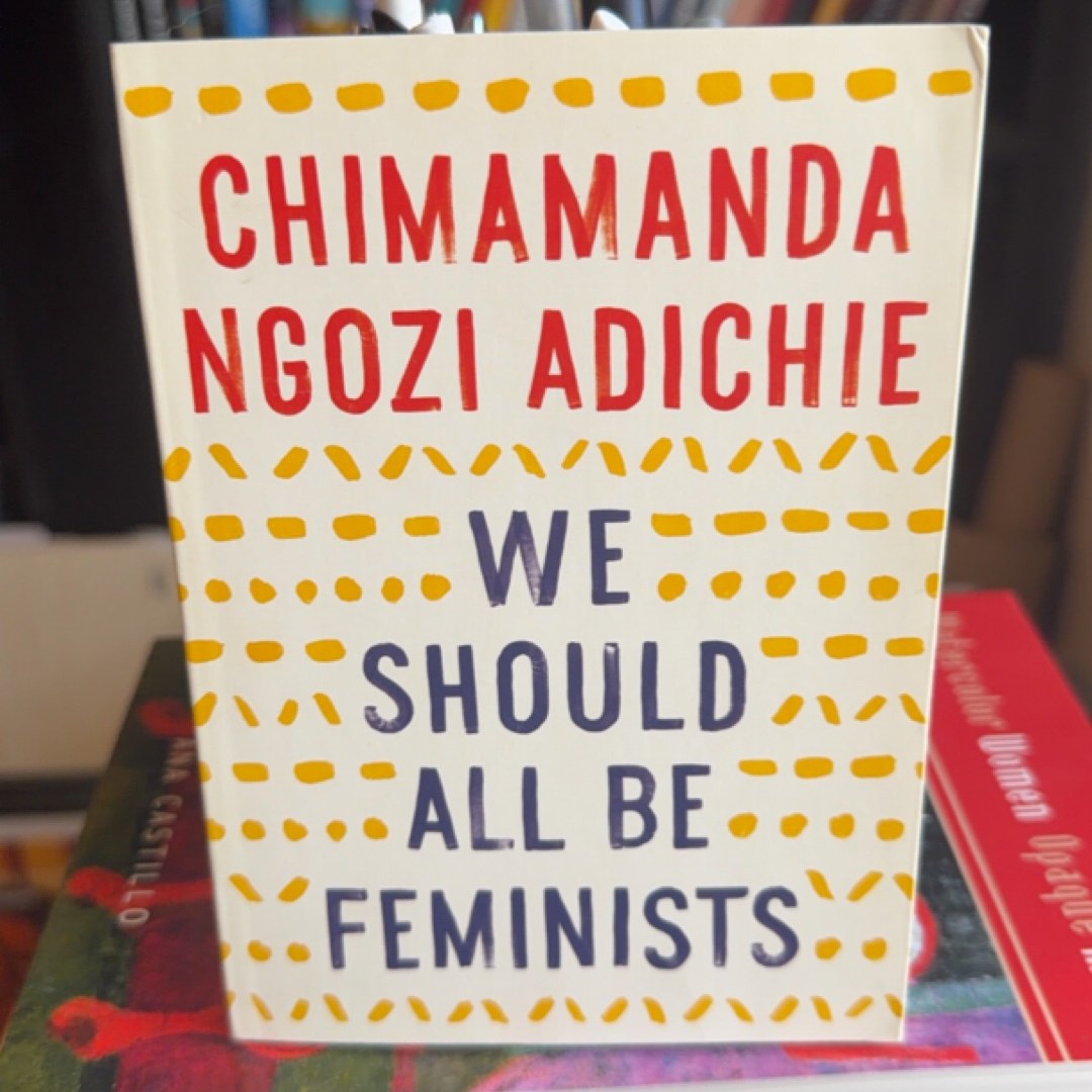 We Should All Be Feminists