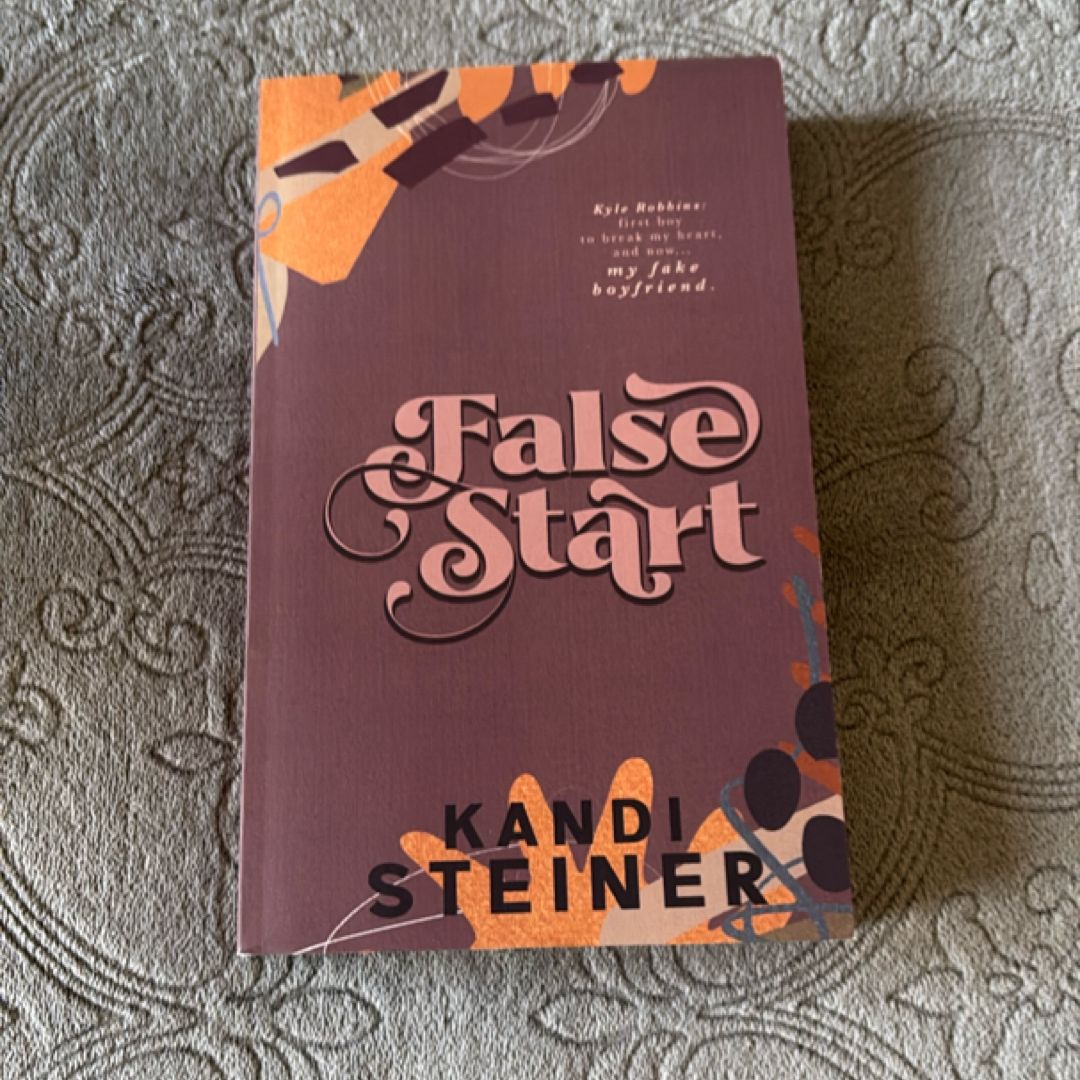 False Start: Special Edition by Kandi Steiner