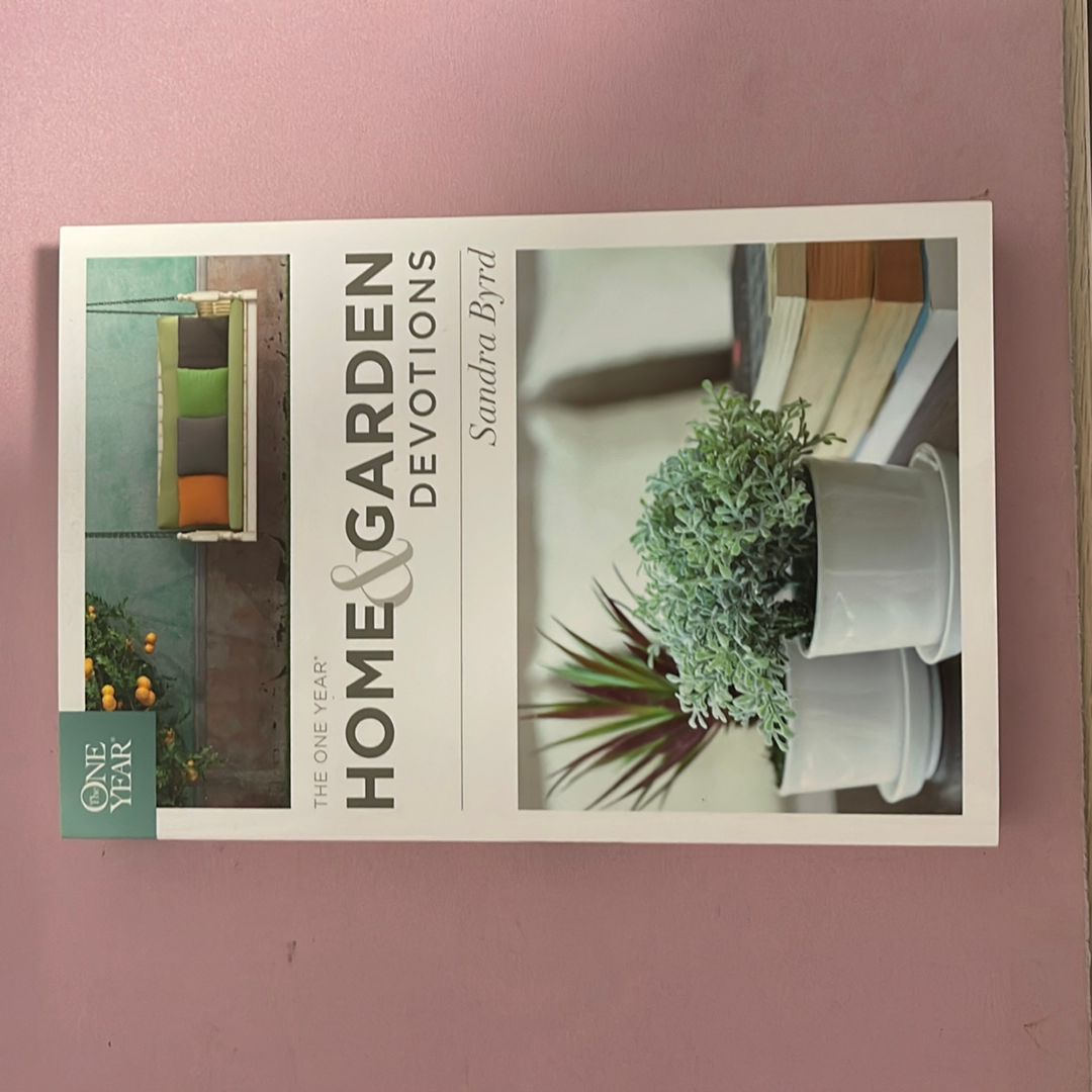 The One Year Home and Garden Devotions