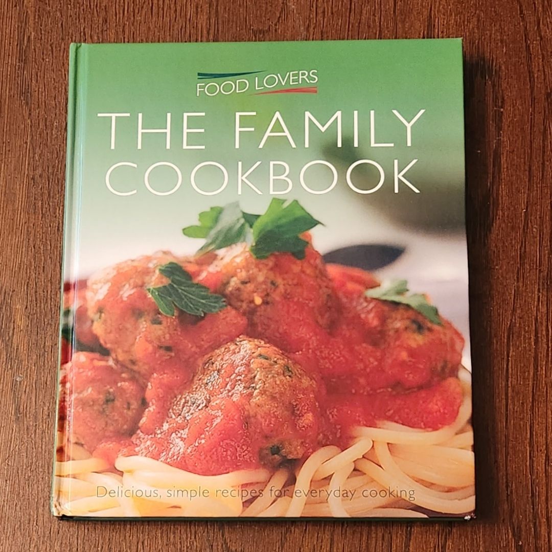 Food Lovers Family Cookbook