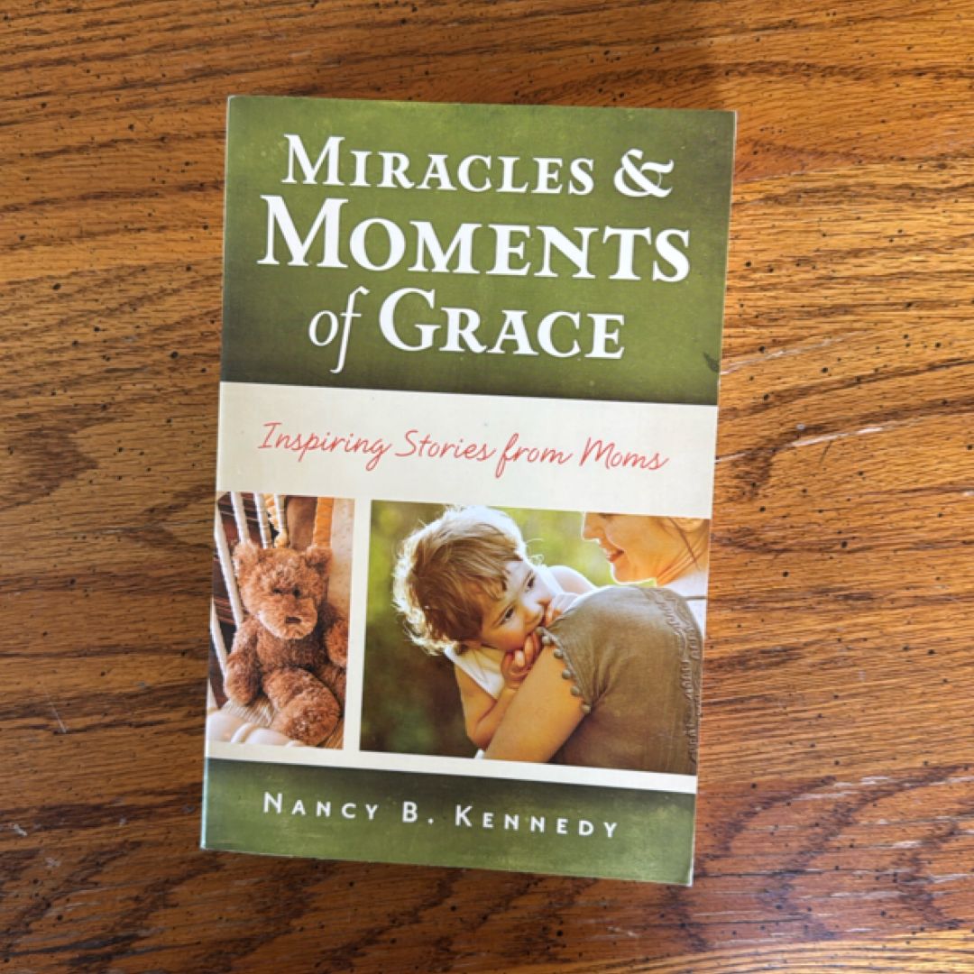 Miracles and Moments of Grace