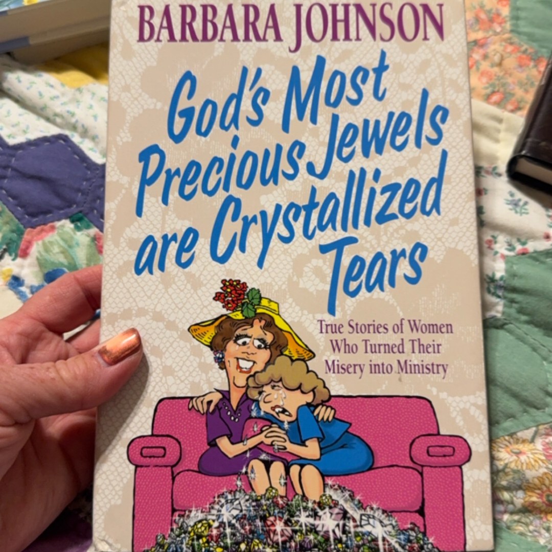 God's Most Precious Jewels are Crystallized Tears