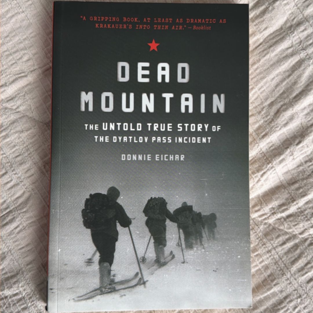 Dead Mountain: the Untold True Story of the Dyatlov Pass Incident (Historical Nonfiction Bestseller, True Story Book of Survival)