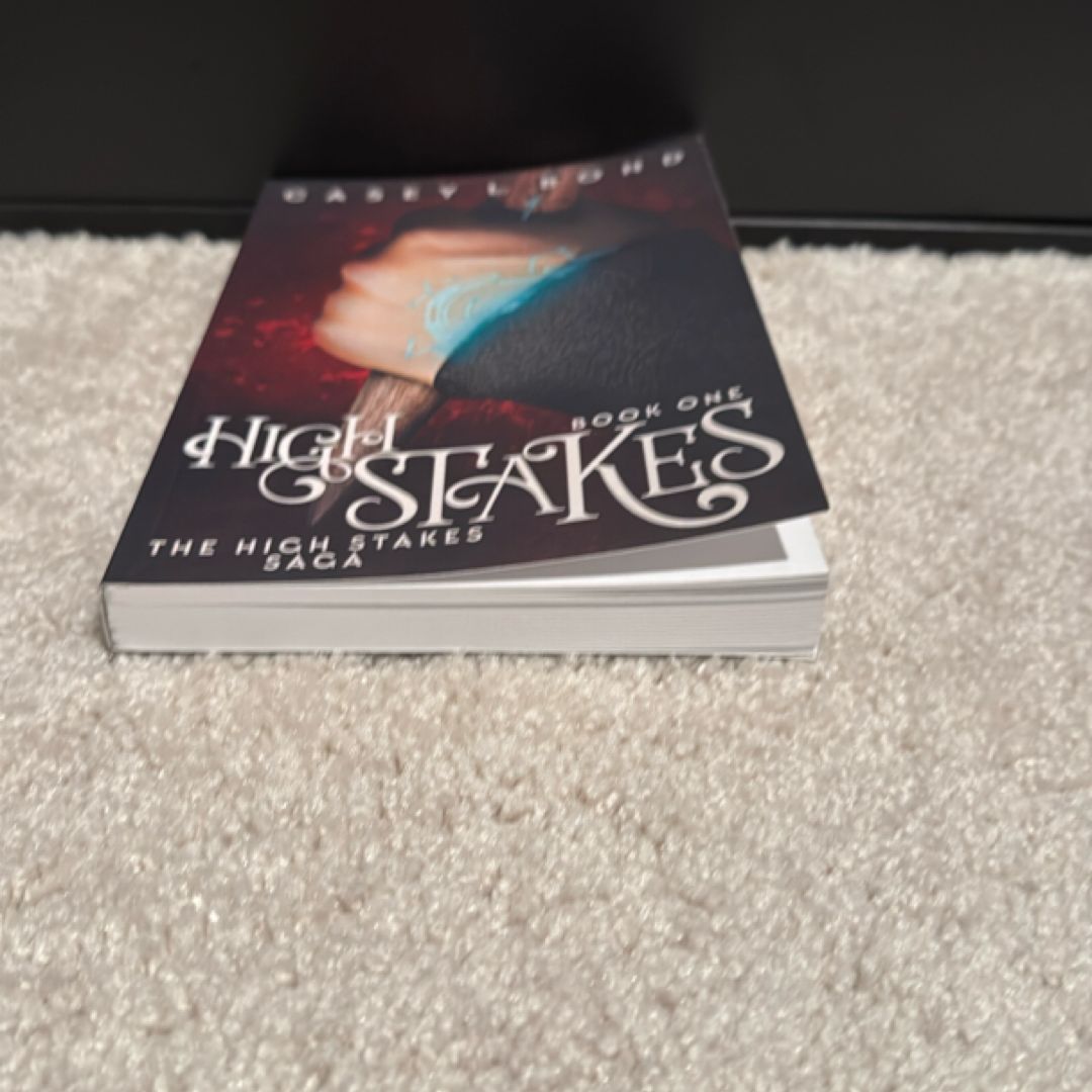 *signed* High Stakes