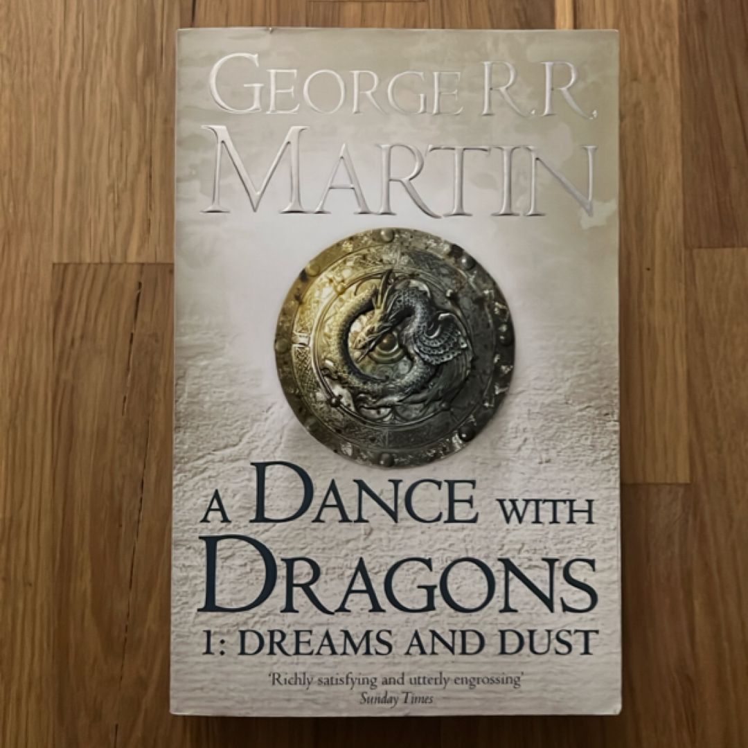 A Dance with Dragons: Part 1 Dreams and Dust
