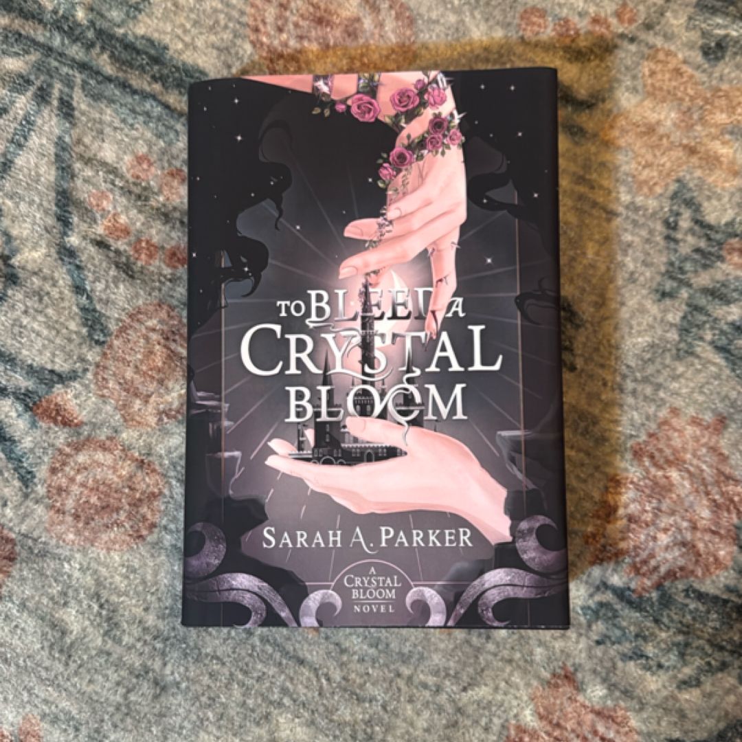 To Bleed a Crystal Bloom