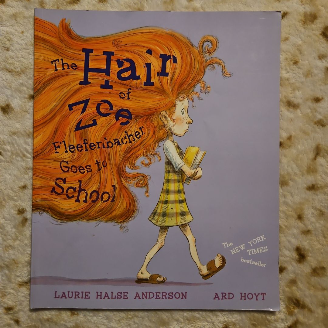 The Hair of Zoe Fleefenbacher Goes to School
