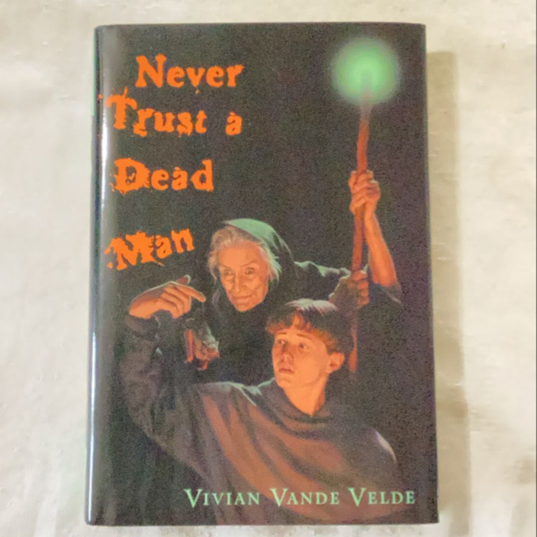 Never Trust a Dead Man