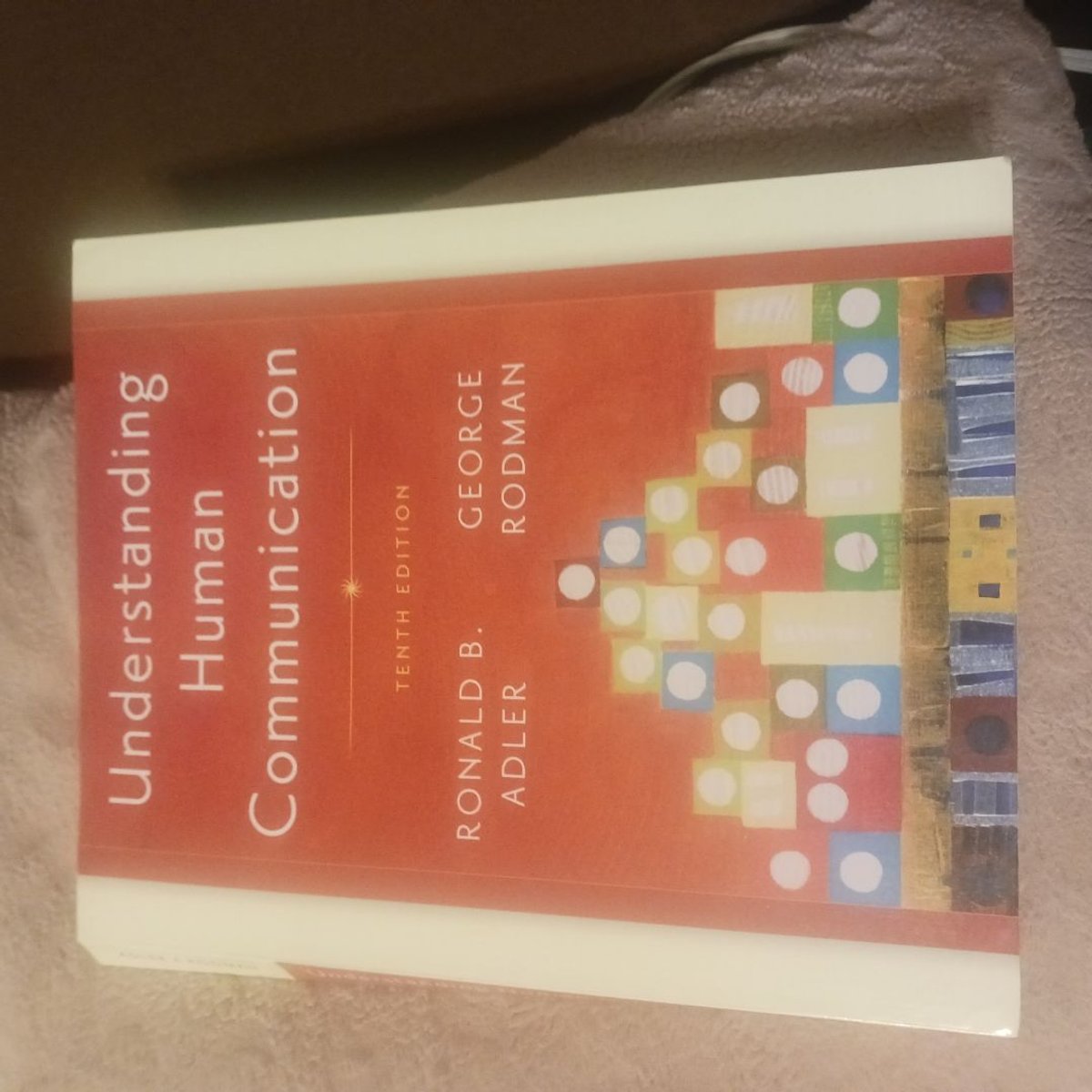 Understanding Human Communication by Ronald B. Adler; George Rodman ...