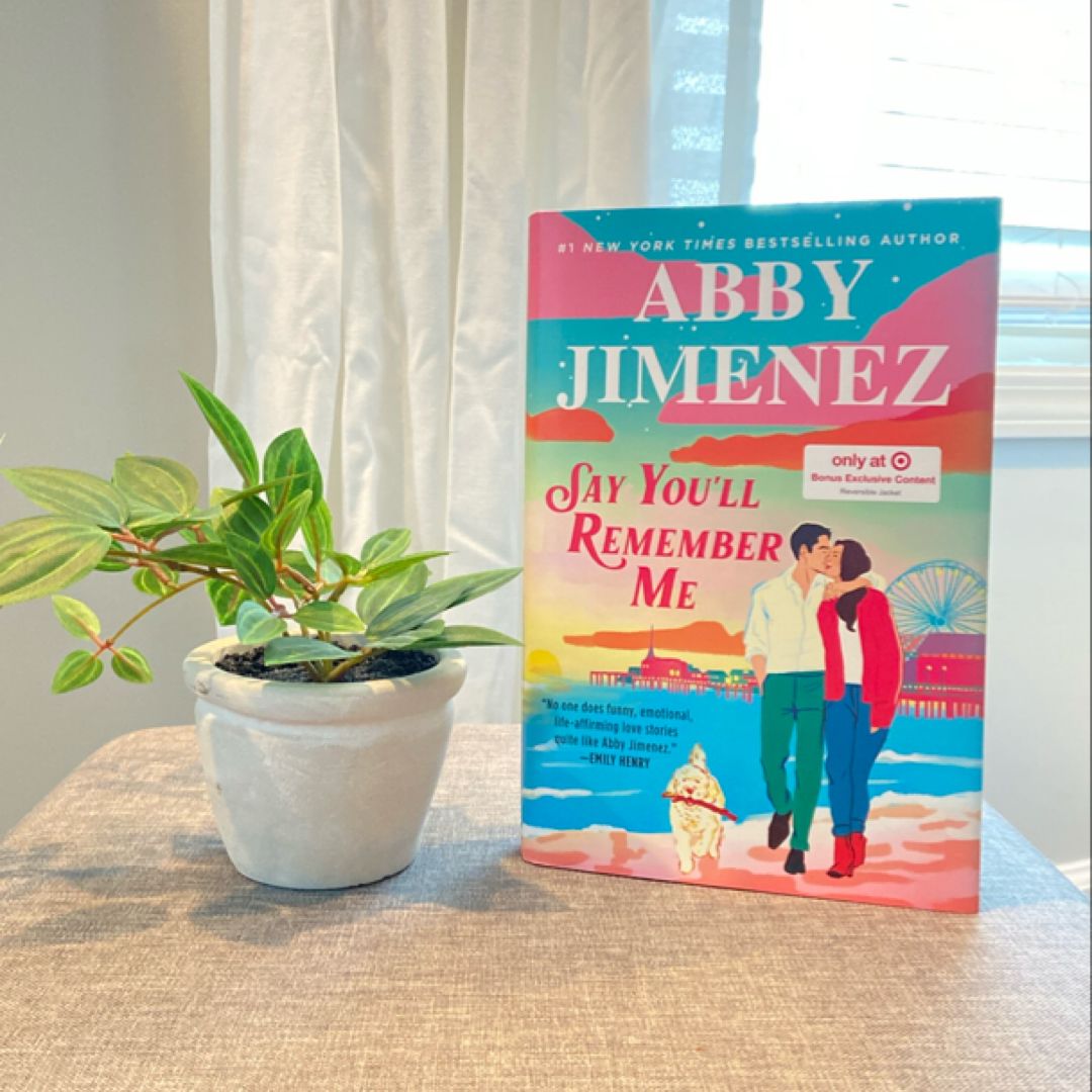 Say You’ll Remember Me