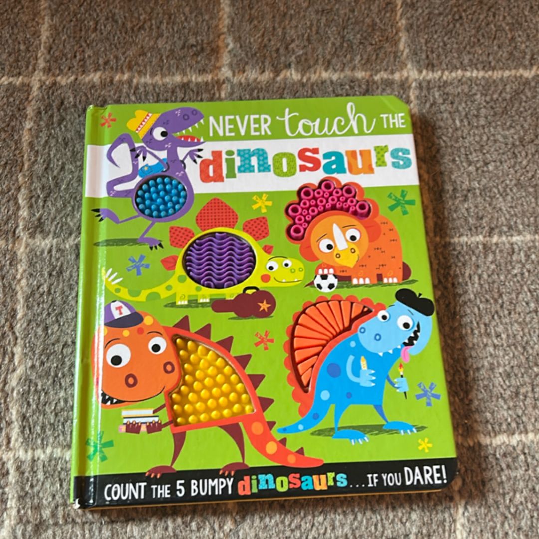 Never Touch the Dinosaurs