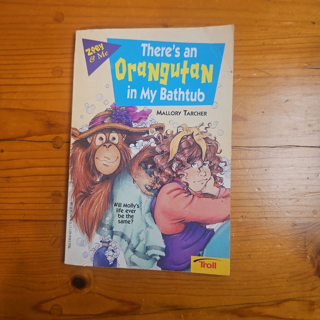 There's an Orangutan in My Bathtub