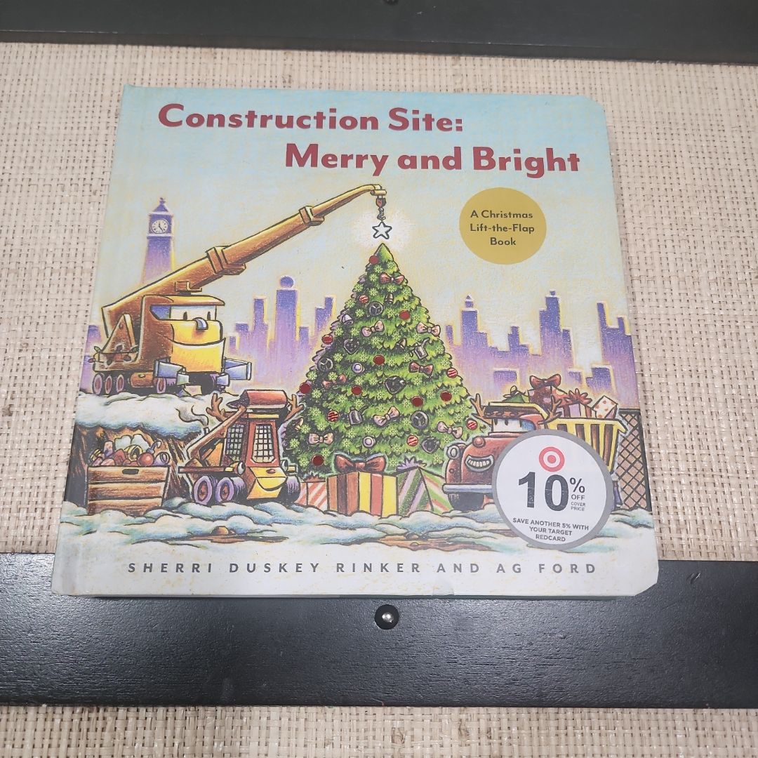 Construction Site: Merry and Bright