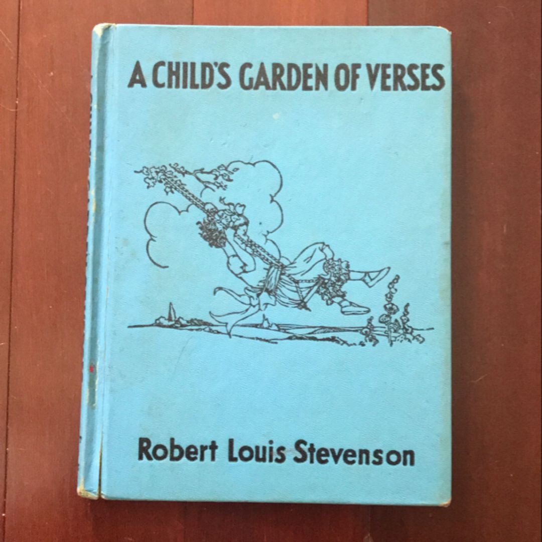 A Child’s Garden of Verses 