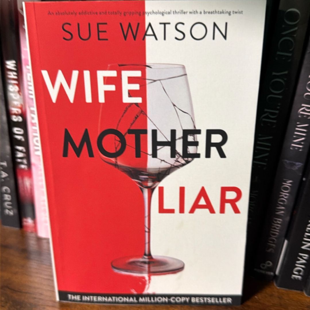 Wife, Mother, Liar