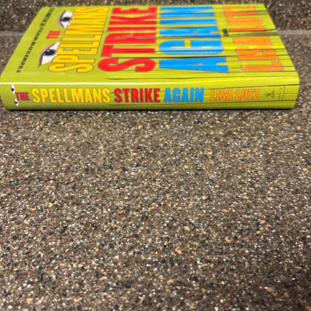The Spellmans Strike Again by Lisa Lutz