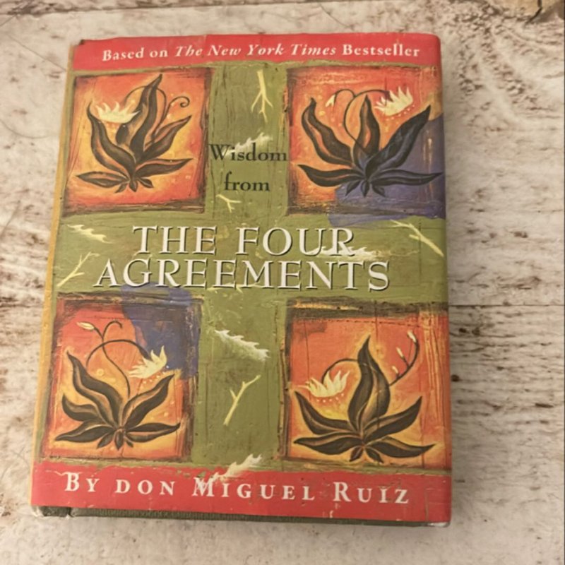Wisdom from the Four Agreements