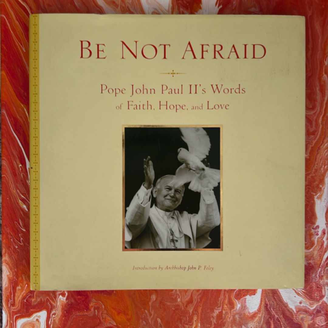 Be Not Afraid