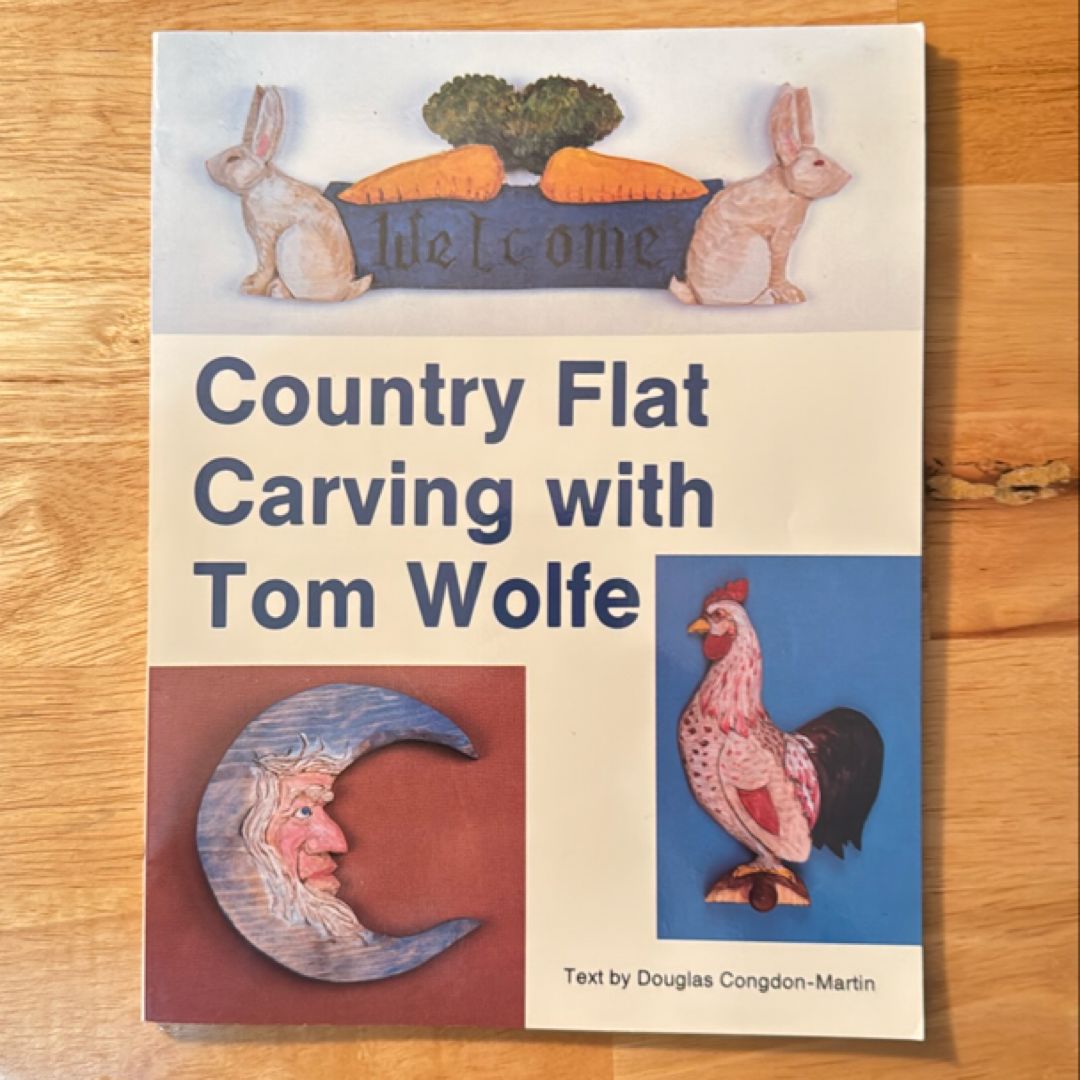 Country Flat Carving with Tom Wolfe