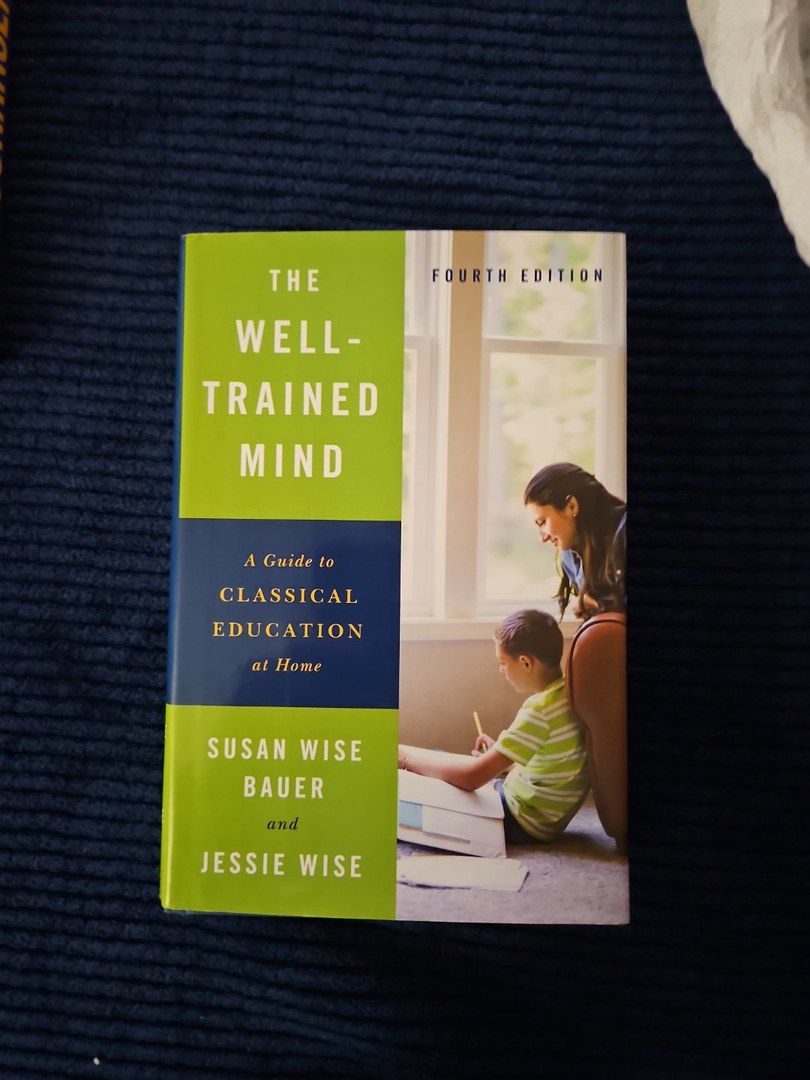 The Well-Trained Mind (Fourth Edition)