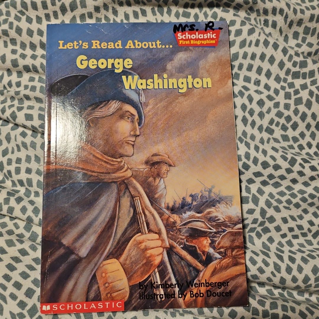 Let's Reqd About George Washington