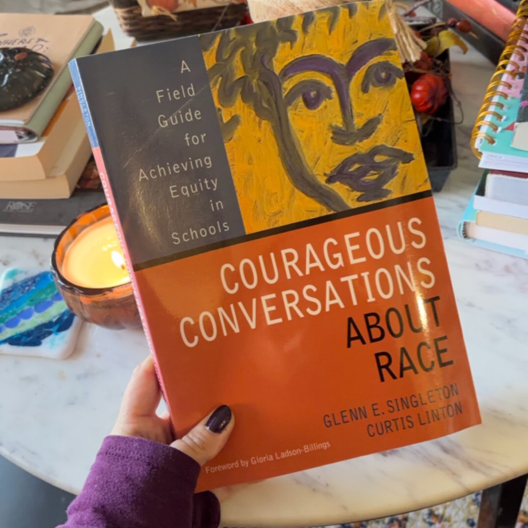 Courageous Conversations about Race