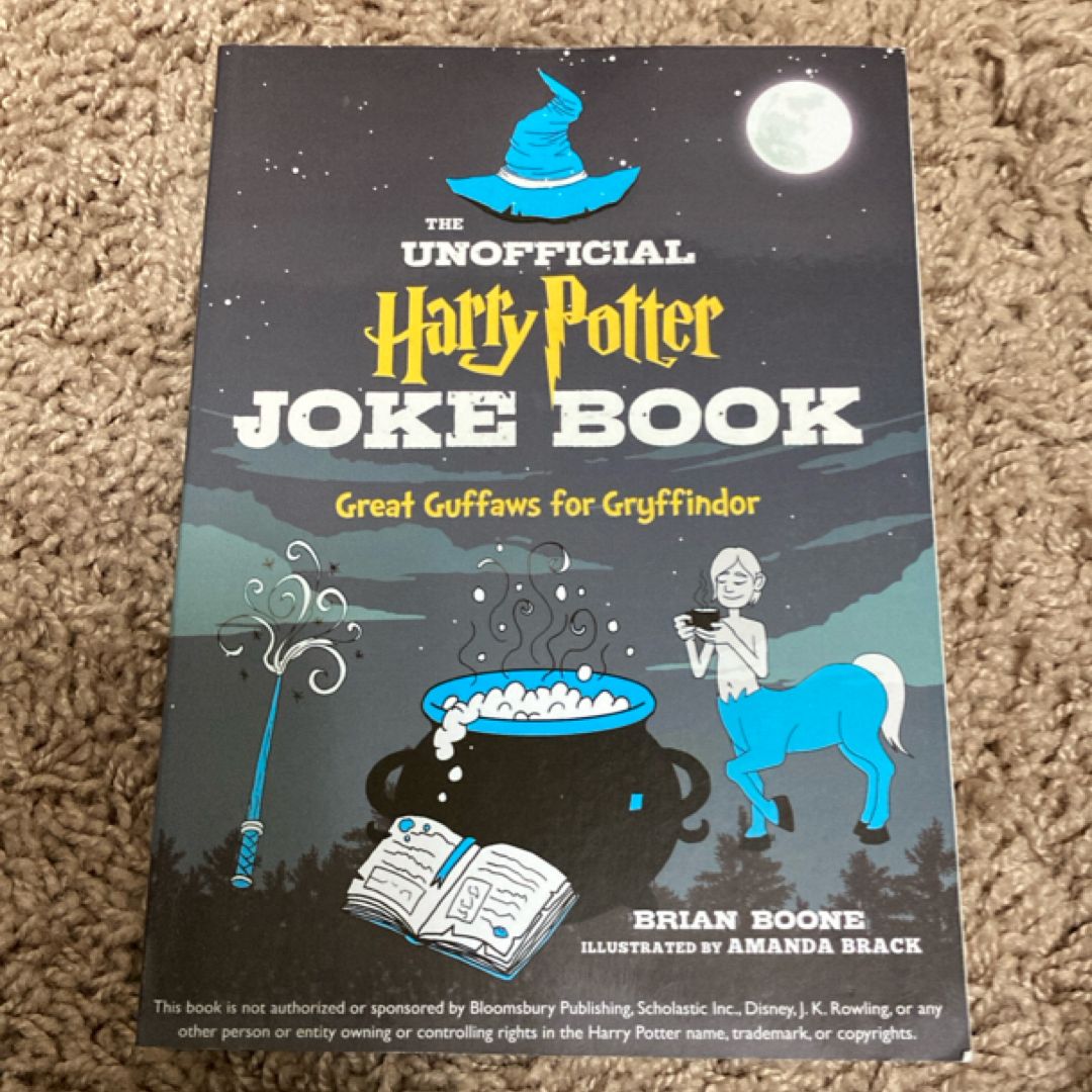 The Unofficial Harry Potter Joke Book: Great Guffaws for Gryffindor