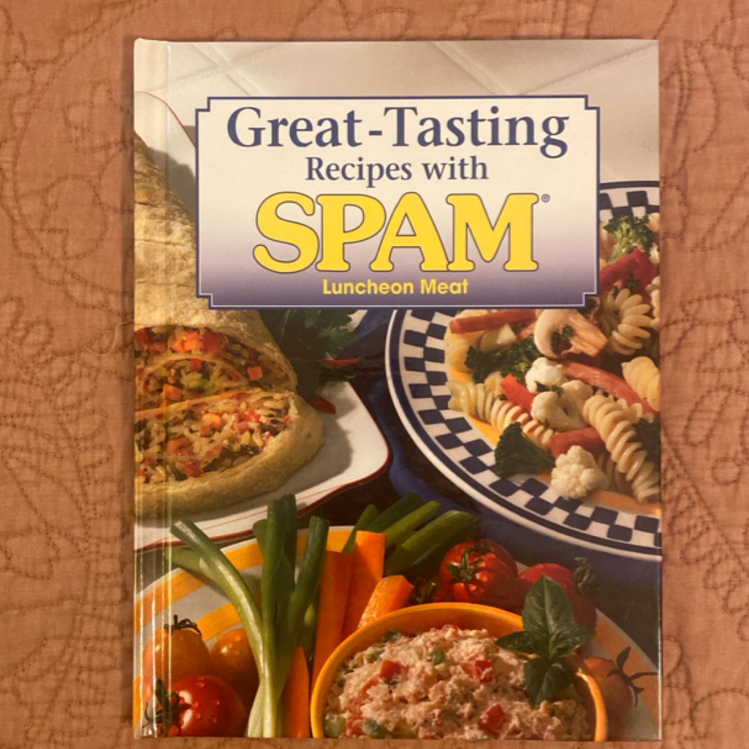 Great-Tasting Recipes with Spam Luncheon Meat.
