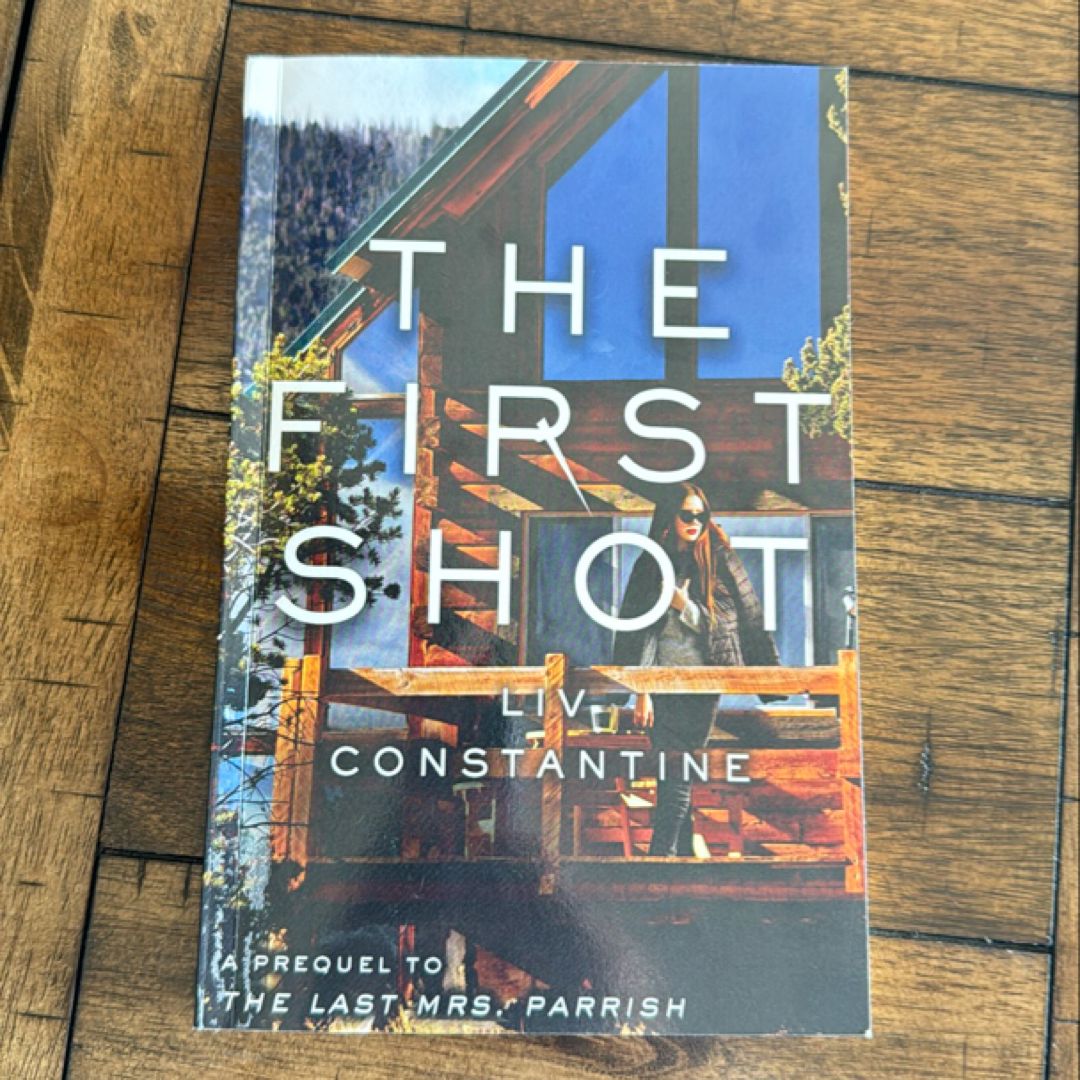 The First Shot
