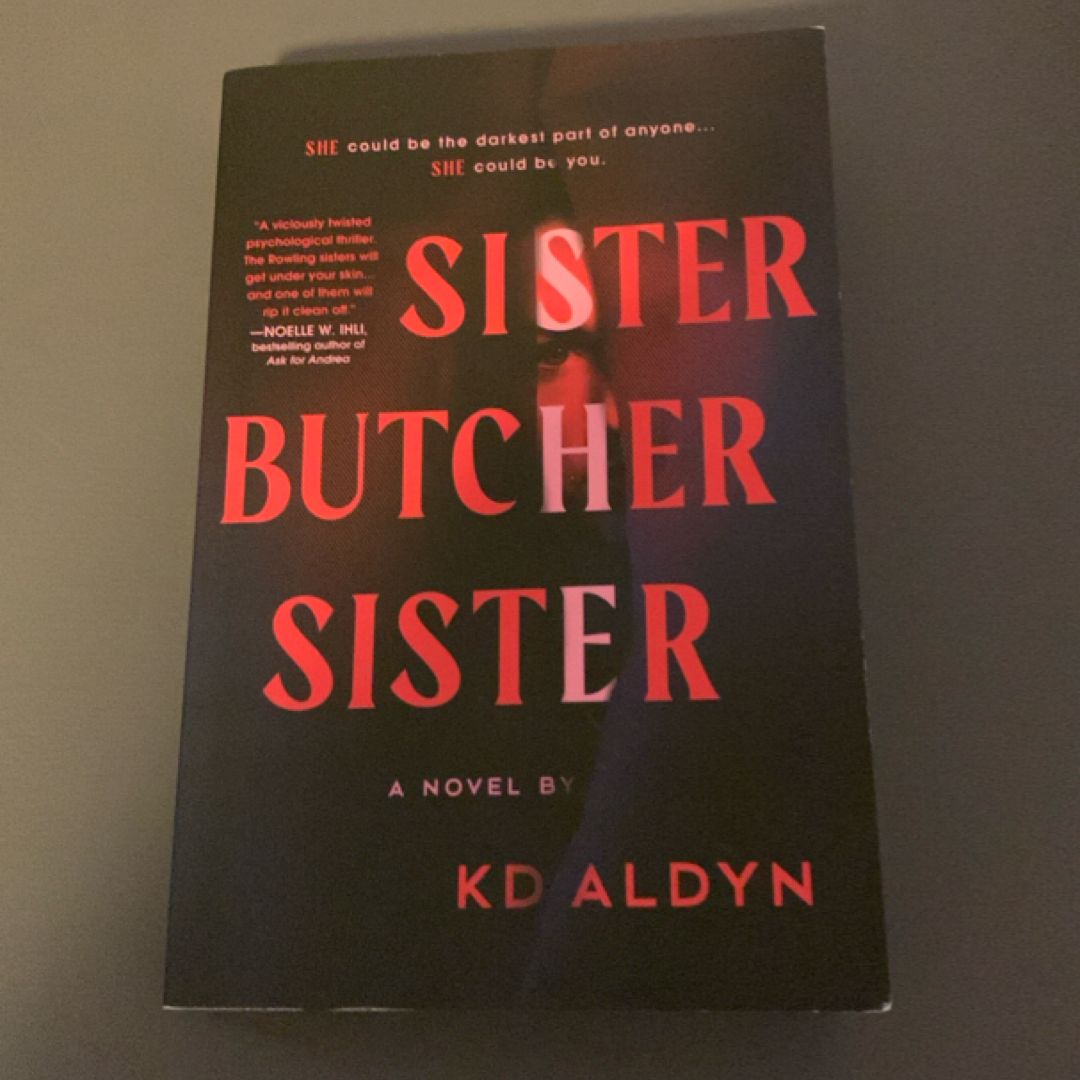 Sister, Butcher, Sister